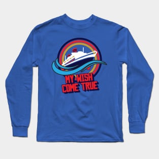 My Wish Come True Long Sleeve T-Shirt